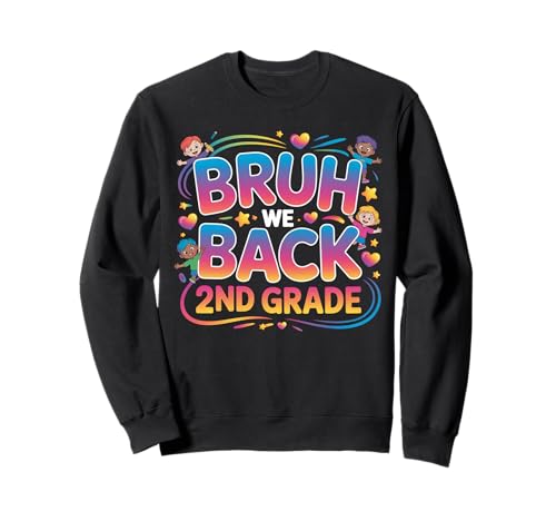 Schulanfang für Schüler der 2. Klasse Bruh We Back Kids Sweatshirt Schulanfang für Schüler der 2. Klasse Bruh We Back Kids Sweatshirt von Funny 2nd grade Back to school costume gifts idea