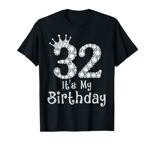 Funny 32nd Birthday Girl 32 Jahre alt T-Shirt für Frauen - Schwarz, S - Vintage, Crew-Ausschnitt, Abgerundete Manschette, Glamouröses Design, Klassischer Schnitt mit doppeltem Saum von Funny 32nd Birthday Girl 32 Years Old Birthday Tee