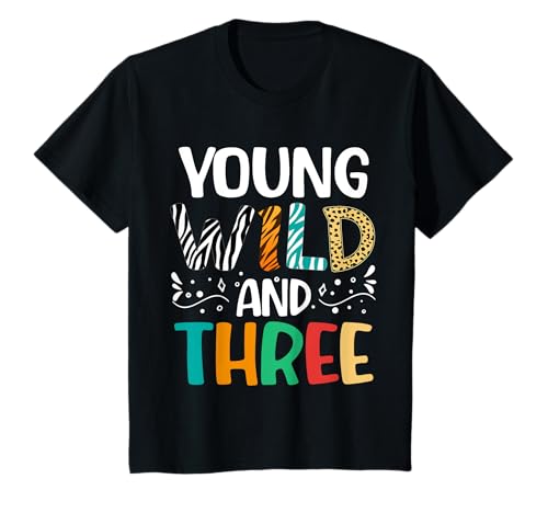 Kinder Young Wild and Three Lustiges 3-jähriges Mädchen zum 3. Geburtstag T-Shirt Kinder Young Wild and Three Lustiges 3-jähriges Mädchen zum 3. Geburtstag T-Shirt von Funny 3rd Birthday Party Girls Boys Matching Tees
