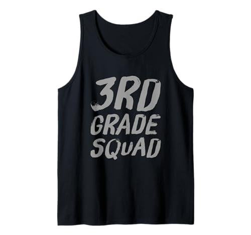 Lustiger Humor für Lehrer, Kinder, Kader der 3. Klasse, Lustig, 3. Klasse Tank Top Lustiger Humor für Lehrer, Kinder, Kader der 3. Klasse, Lustig, 3. Klasse Tank Top von Funny 3rd Grade Quotes 3rd Grade Squad Shirt