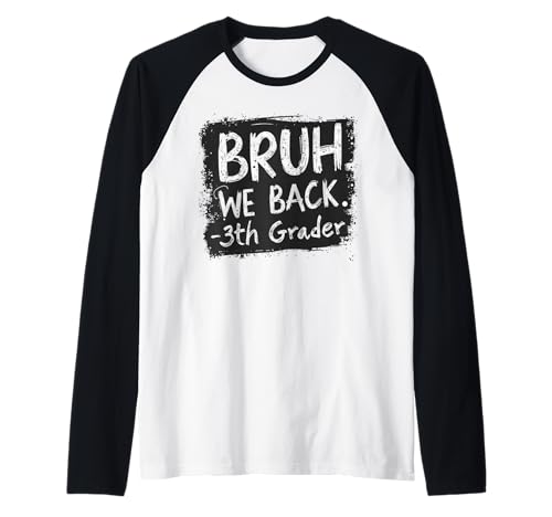 Lustiger Schulanfang in der 3. Klasse, Bruh, wir unterstützen Jungs vom ersten Tag Raglan Lustiger Schulanfang in der 3. Klasse, Bruh, wir unterstützen Jungs vom ersten Tag Raglan von Funny 3th Grade Back to School Costume Gifts Idea