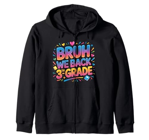 Schulanfang für Schüler der 3. Klasse Bruh We Back Kids Kapuzenjacke Schulanfang für Schüler der 3. Klasse Bruh We Back Kids Kapuzenjacke von Funny 3th grade Back to school costume gifts idea