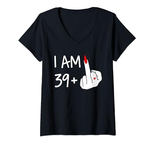 Damen I Am 39 Plus 1 Mittelfinger 40. Geburtstag Frauen Muttertag T-Shirt mit V-Ausschnitt Damen I Am 39 Plus 1 Mittelfinger 40. Geburtstag Frauen Muttertag T-Shirt mit V-Ausschnitt von Funny 40th Birthday For Women Tees Mothers Day