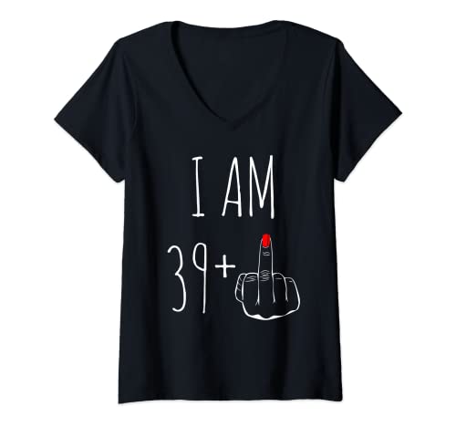 Damen I Am 39 Plus 1 Mittelfinger zum 40. Geburtstag für Frauen T-Shirt mit V-Ausschnitt Damen I Am 39 Plus 1 Mittelfinger zum 40. Geburtstag für Frauen T-Shirt mit V-Ausschnitt von Funny 40th Birthday For Women