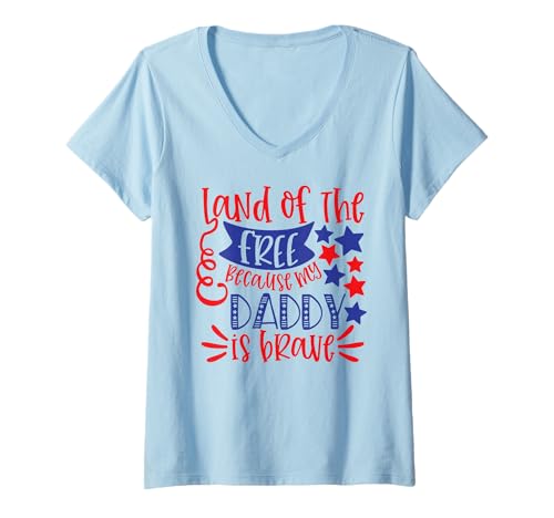 Damen Land of The Free Because My Daddy is Brave USA 4. Juli T-Shirt mit V-Ausschnitt Damen Land of The Free Because My Daddy is Brave USA 4. Juli T-Shirt mit V-Ausschnitt von Funny 4th Of July Apparel For Party