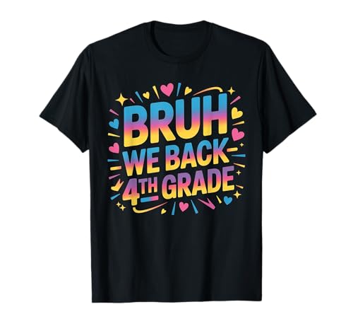 Schulanfang für Schüler der 4. Klasse Bruh We Back Kids T-Shirt von Funny 4th grade Back to school costume gifts idea