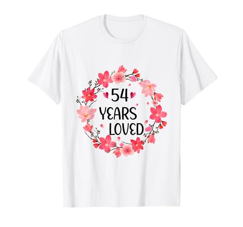 Floral 54 Years Loved Women 54 Years Old cool 54th Birthday T-Shirt von Funny 54 Years Old Gifts for Mom Grandma