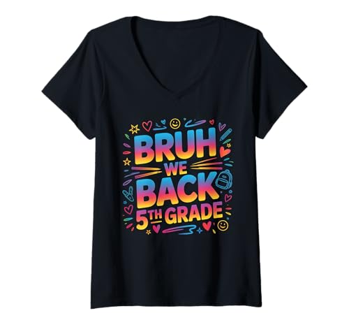 Damen Schulanfang für Schüler der 5. Klasse Bruh We Back Kids T-Shirt mit V-Ausschnitt Damen Schulanfang für Schüler der 5. Klasse Bruh We Back Kids T-Shirt mit V-Ausschnitt von Funny 5th grade Back to school costume gifts idea