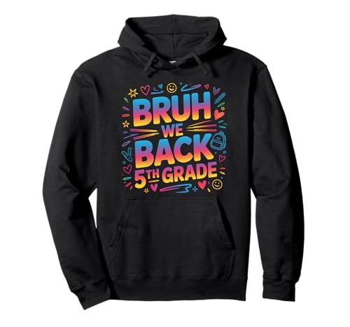 Schulanfang für Schüler der 5. Klasse Bruh We Back Kids Pullover Hoodie Schulanfang für Schüler der 5. Klasse Bruh We Back Kids Pullover Hoodie von Funny 5th grade Back to school costume gifts idea
