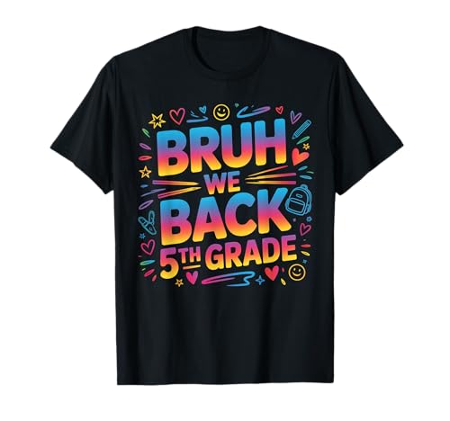 Schulanfang für Schüler der 5. Klasse Bruh We Back Kids T-Shirt Schulanfang für Schüler der 5. Klasse Bruh We Back Kids T-Shirt von Funny 5th grade Back to school costume gifts idea