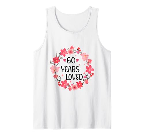 Floral 60 Years Loved Women 60 Years Old cool 60th Birthday Tank Top von Funny 60 Years Old Gifts for Mom Grandma