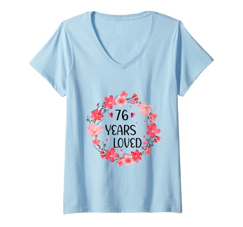 Damen Floral 76 Years Loved Women 76 Years Old cool 76th Birthday T-Shirt mit V-Ausschnitt Damen Floral 76 Years Loved Women 76 Years Old cool 76th Birthday T-Shirt mit V-Ausschnitt von Funny 76 Years Old Gifts for Mom Grandma