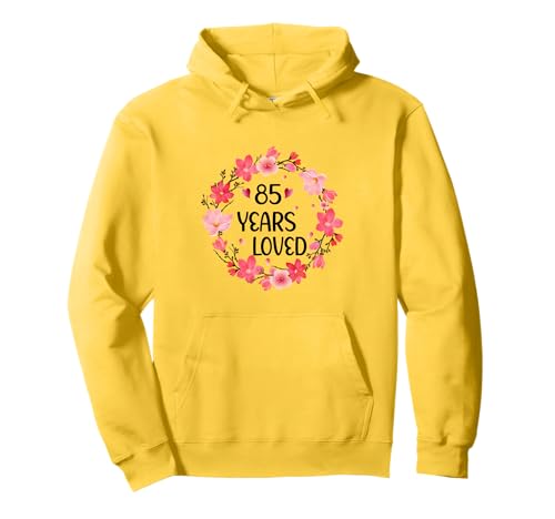Floral 85 Years Loved Women 85 Years Old cool 85th Birthday Pullover Hoodie Floral 85 Years Loved Women 85 Years Old cool 85th Birthday Pullover Hoodie von Funny 85 Years Old Gifts for Mom Grandma