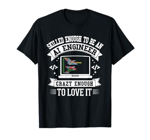 Lustige KI Ingenieur Künstliche Intelligenz Männer Frauen T-Shirt Lustige KI Ingenieur Künstliche Intelligenz Männer Frauen T-Shirt von Funny AI Engineer Gifts