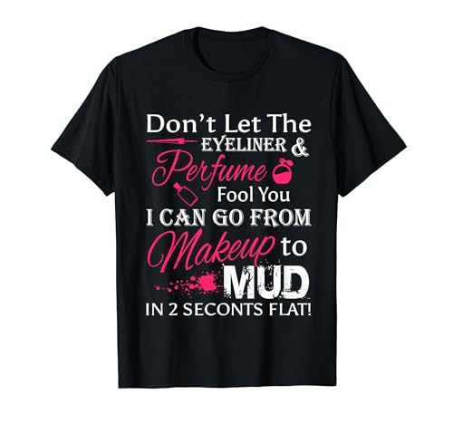 Don't Let The Eyeliner Fool Funny Damen ATV Quad Bike T-Shirt Don't Let The Eyeliner Fool Funny Damen ATV Quad Bike T-Shirt von Funny ATV Quad Biker Apparel for Girls