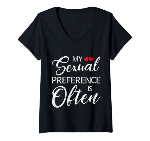 Damen My Sexual Preference Is Often Joke Lustiger Erwachsenen-Humor T-Shirt mit V-Ausschnitt Damen My Sexual Preference Is Often Joke Lustiger Erwachsenen-Humor T-Shirt mit V-Ausschnitt von Funny Adult Gifts My Sexual Preference Is Often