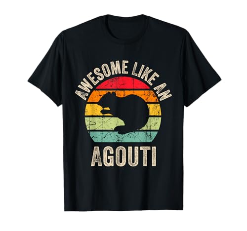 Awesome Like an Agouti, Funny Agouti Lover for Men and Wome T-Shirt von Funny Agouti Lovers