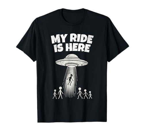 Alien UFO My Ride is Here Funny Flying Saucer Men Women Kids T-Shirt Alien UFO My Ride is Here Funny Flying Saucer Men Women Kids T-Shirt von Funny Alien UFO Vintage Graphic Tees