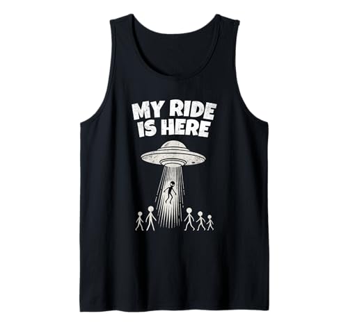 Alien UFO My Ride is Here Funny Flying Saucer Men Women Kids Tank Top Alien UFO My Ride is Here Funny Flying Saucer Men Women Kids Tank Top von Funny Alien UFO Vintage Graphic Tees