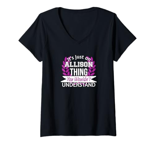 Damen Es ist nur eine Allison-Sache, die du Nicht verstehen würdest Lustiger Name T-Shirt mit V-Ausschnitt Damen Es ist nur eine Allison-Sache, die du Nicht verstehen würdest Lustiger Name T-Shirt mit V-Ausschnitt von Funny Allison First Name Stuff For Girls
