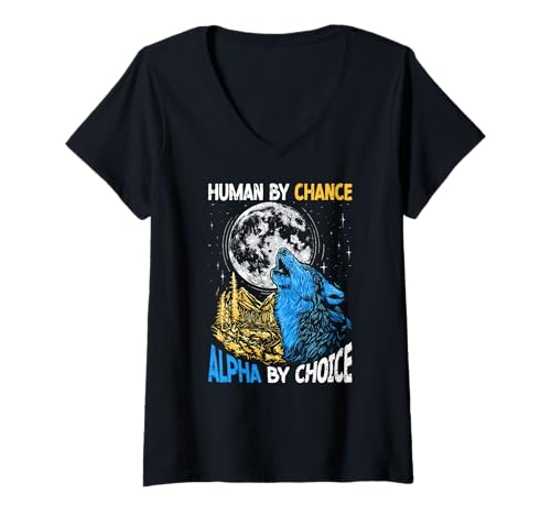 Damen Human By Chance Alpha By Choice Wolf Heulendes Wildtier T-Shirt mit V-Ausschnitt Damen Human By Chance Alpha By Choice Wolf Heulendes Wildtier T-Shirt mit V-Ausschnitt von Funny Alpha Wild Wolf
