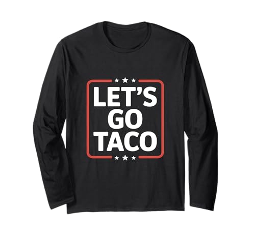 Let's Go Taco US Flag For Men and Women Langarmshirt von Funny American Flag Lets go Taco Tee´s