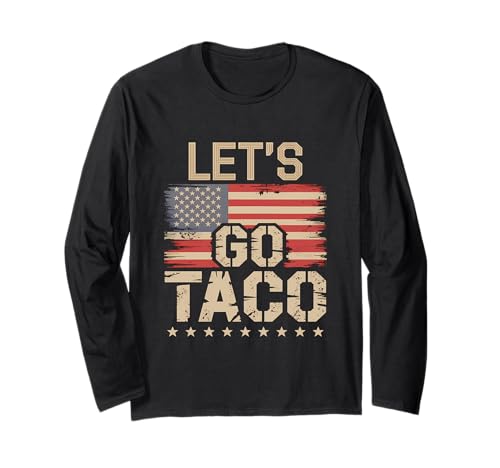 Let's Go Taco US Flag For Men and Women Langarmshirt von Funny American Flag Lets go Taco Tee´s