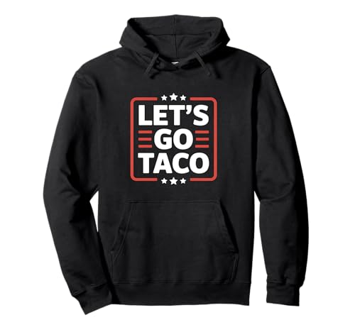 Let's Go Taco US Flag For Men and Women Pullover Hoodie von Funny American Flag Lets go Taco Tee´s