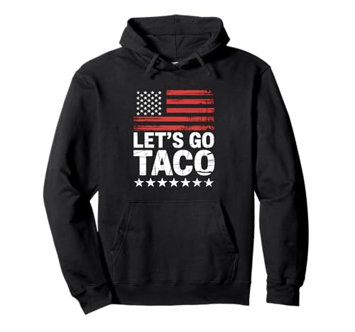 Let's Go Taco US Flag For Men and Women Pullover Hoodie von Funny American Flag Lets go Taco Tee´s