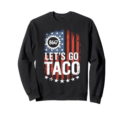 Let's Go Taco US Flag For Men and Women Sweatshirt von Funny American Flag Lets go Taco Tee´s
