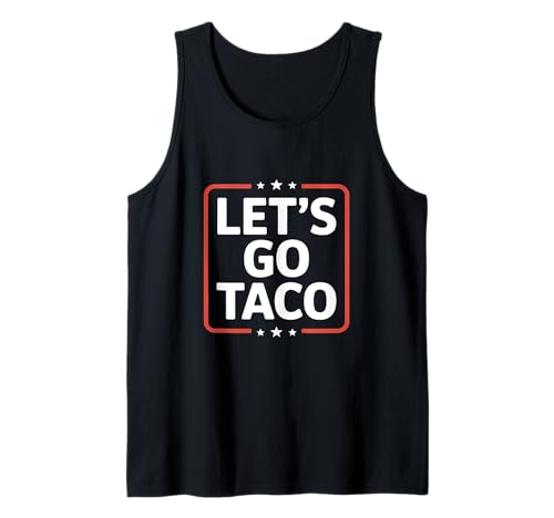 Let's Go Taco US Flag For Men and Women Tank Top von Funny American Flag Lets go Taco Tee´s