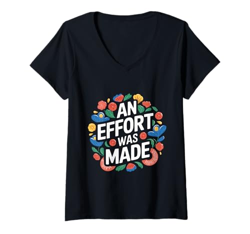 Damen Es wurde EIN Aufwand unternommen Lustige Komödie mit geringem Aufwand am Arbeitsplatz T-Shirt mit V-Ausschnitt Damen Es wurde EIN Aufwand unternommen Lustige Komödie mit geringem Aufwand am Arbeitsplatz T-Shirt mit V-Ausschnitt von Funny An Effort Was Made Gifts & Apparel