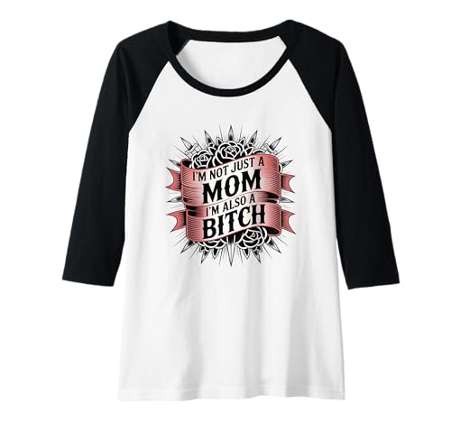 Damen Ich Bin Nicht nur eine Mutter, ich Bin auch eine Hündin Raglan Damen Ich Bin Nicht nur eine Mutter, ich Bin auch eine Hündin Raglan von Funny And Sarcastic Apparel