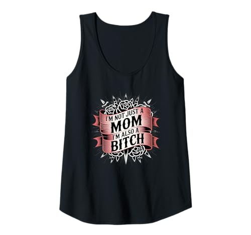 Damen Ich Bin Nicht nur eine Mutter, ich Bin auch eine Hündin Tank Top Damen Ich Bin Nicht nur eine Mutter, ich Bin auch eine Hündin Tank Top von Funny And Sarcastic Apparel