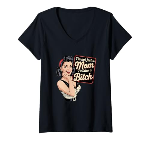 Damen Retro-Pin-Up Ich Bin Nicht nur eine Mutter, ich Bin auch EIN Miststück T-Shirt mit V-Ausschnitt Damen Retro-Pin-Up Ich Bin Nicht nur eine Mutter, ich Bin auch EIN Miststück T-Shirt mit V-Ausschnitt von Funny And Sarcastic Apparel