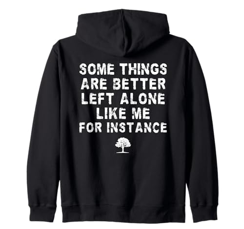 Manche Dinge lässt Man Besser in Ruhe, wie ich zum Beispiel Kapuzenjacke Manche Dinge lässt Man Besser in Ruhe, wie ich zum Beispiel Kapuzenjacke von Funny And Sarcastic Apparel