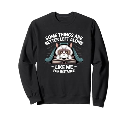 Manche Dinge lässt Man Besser in Ruhe, wie ich zum Beispiel Sweatshirt Manche Dinge lässt Man Besser in Ruhe, wie ich zum Beispiel Sweatshirt von Funny And Sarcastic Apparel
