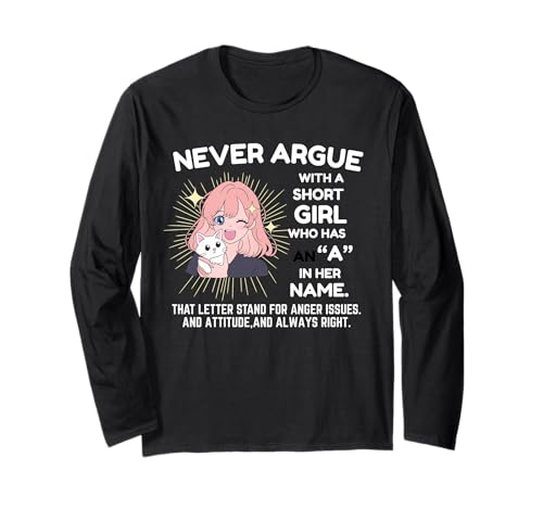 Streite Niemals mit einem kleinen Mädchen, das EIN A in ihrem Namen hat Anime Langarmshirt Streite Niemals mit einem kleinen Mädchen, das EIN A in ihrem Namen hat Anime Langarmshirt von Funny Angry Short Girl Humor Tee With A Names Joke