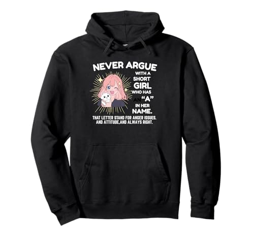 Streite Niemals mit einem kleinen Mädchen, das EIN A in ihrem Namen hat Anime Pullover Hoodie Streite Niemals mit einem kleinen Mädchen, das EIN A in ihrem Namen hat Anime Pullover Hoodie von Funny Angry Short Girl Humor Tee With A Names Joke
