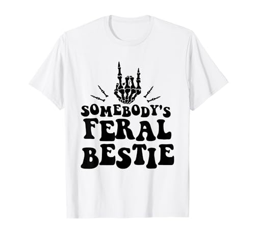 Groovy Somebody's Feral Bestie, lustig für Frauen mit der besten Freundin T-Shirt Groovy Somebody's Feral Bestie, lustig für Frauen mit der besten Freundin T-Shirt von Funny Animals And Sayings Gifts