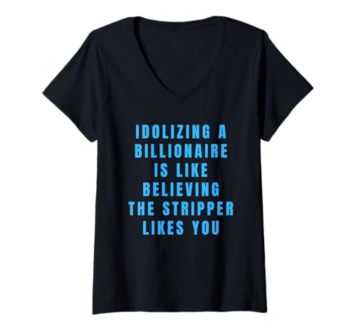 Damen Lustiger Anti-Billionär Politische Politik Humor Anti-Trump T-Shirt mit V-Ausschnitt von Funny Anti-Billionaire Political Politics