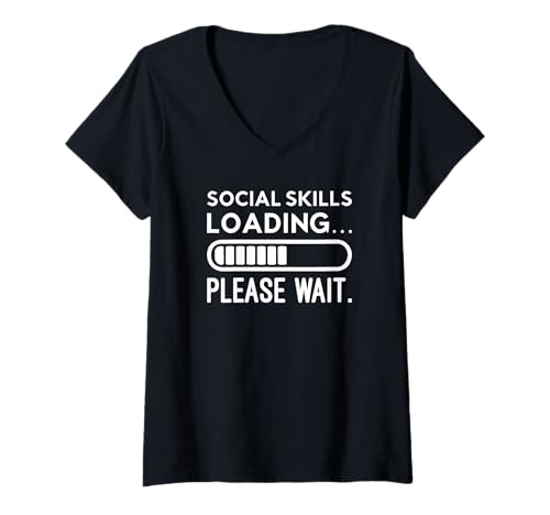 Damen Social Skill Loading Bitte warten Lustig Introvertiert Asozial T-Shirt mit V-Ausschnitt Damen Social Skill Loading Bitte warten Lustig Introvertiert Asozial T-Shirt mit V-Ausschnitt von Funny Anti-Social Introvert Humor and Sarcasm