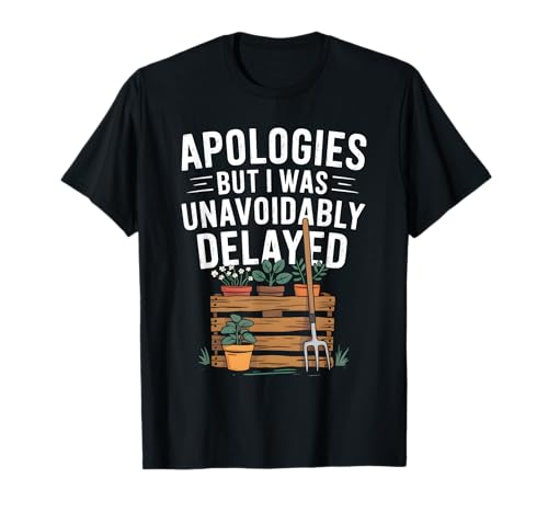 Lustiger Gärtner Gartenarbeit Schrebergärten Ausreden Witz Männer Frauen T-Shirt Lustiger Gärtner Gartenarbeit Schrebergärten Ausreden Witz Männer Frauen T-Shirt von Funny Apologies Unavoidably Delayed