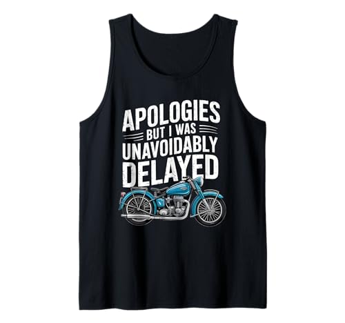 Lustiges Motorrad Motorrad Biker Ausrede Witz Männer Frauen Tank Top Lustiges Motorrad Motorrad Biker Ausrede Witz Männer Frauen Tank Top von Funny Apologies Unavoidably Delayed
