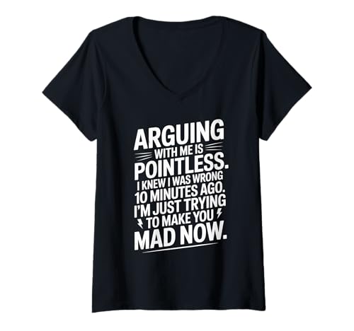 Damen Lustiges Zitat Witty Argue Mkae You Mad Now Humor Conversations T-Shirt mit V-Ausschnitt Damen Lustiges Zitat Witty Argue Mkae You Mad Now Humor Conversations T-Shirt mit V-Ausschnitt von Funny Arguing Humor For Witty Friends Sarcasm