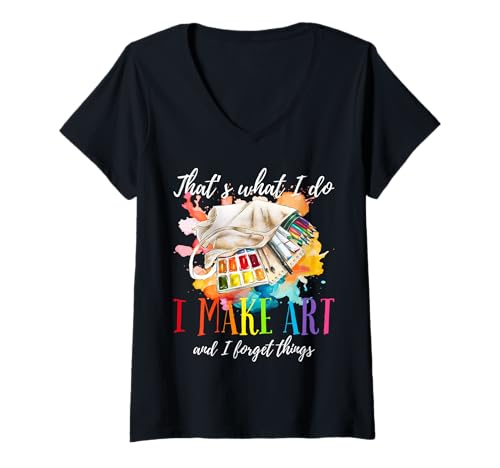 Damen That's What I Do Make Art and Forget Things Künstlermalerei T-Shirt mit V-Ausschnitt Damen That's What I Do Make Art and Forget Things Künstlermalerei T-Shirt mit V-Ausschnitt von Funny Artist Painting Lover Trendy Apparel Gifts