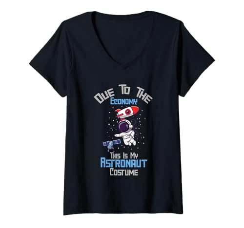 Damen Due to The Economy This is My Astronaut Kostüm Lustiger Weltraum T-Shirt mit V-Ausschnitt Damen Due to The Economy This is My Astronaut Kostüm Lustiger Weltraum T-Shirt mit V-Ausschnitt von Funny Astronaut Costume