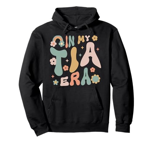 Frauen Teens Aunt In My Tia Era Lustig Cool Auntie Era Club Pullover Hoodie Frauen Teens Aunt In My Tia Era Lustig Cool Auntie Era Club Pullover Hoodie von Funny Aunt I Love My Tia Groovy Husband Mother day