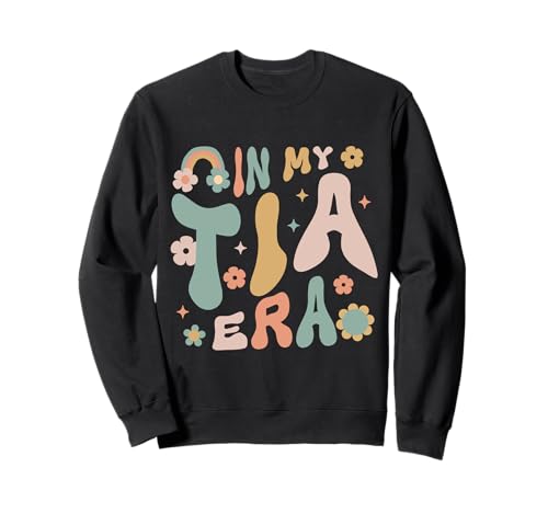 Frauen Teens Aunt In My Tia Era Lustig Cool Auntie Era Club Sweatshirt Frauen Teens Aunt In My Tia Era Lustig Cool Auntie Era Club Sweatshirt von Funny Aunt I Love My Tia Groovy Husband Mother day