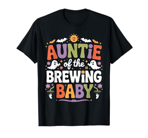 Auntie of Brewing Baby-Halloween-Thema, Babyparty, gruselig T-Shirt von Funny Aunt Pregnancy Announcement Costume